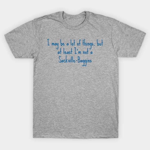 Sackville-Baggins T-Shirt by skeptic_seeking_believer